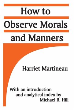 How to Observe Morals and Manners (eBook, ePUB) - Martineau, Harriet