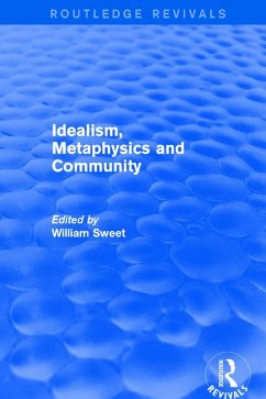 Cover Idealism, Metaphysics and Community (eBook, ePUB)