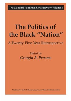 The Politics of the Black Nation (eBook, PDF) - Persons, Georgia A.