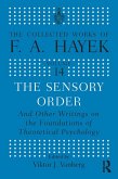 The Sensory Order and Other Writings on the Foundations of Theoretical Psychology (eBook, ePUB)