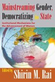 Mainstreaming Gender, Democratizing the State (eBook, ePUB)