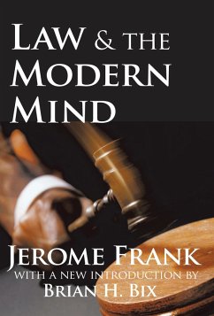 Law and the Modern Mind (eBook, PDF) - Frank, Jerome; Bix, Brian H.