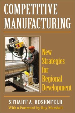 Competitive Manufacturing (eBook, ePUB) - Rosenfeld, Stuart A.