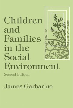 Children and Families in the Social Environment (eBook, ePUB) - Garbarino, James