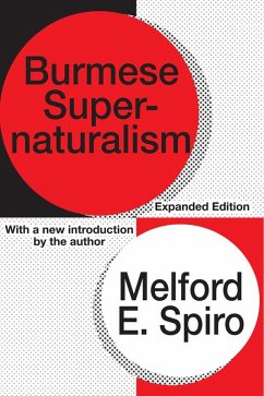 Burmese Supernaturalism (eBook, ePUB) - Spiro, Melford E.