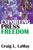 Exporting Press Freedom (eBook, ePUB)
