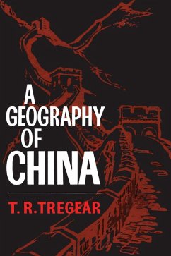 A Geography of China (eBook, PDF) - Tregear, T. R.