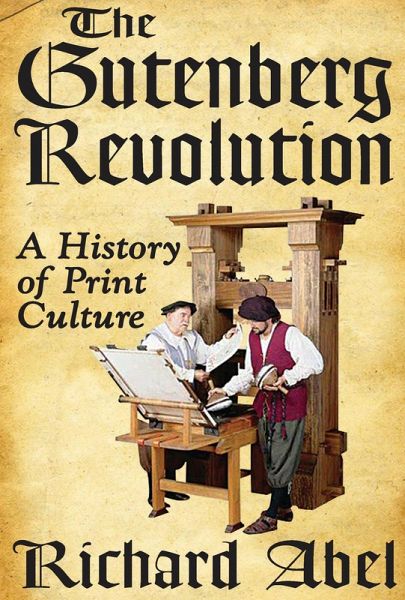 The Gutenberg Revolution (eBook, ePUB)