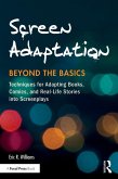 Screen Adaptation: Beyond the Basics (eBook, ePUB)