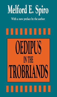 Oedipus in the Trobriands (eBook, PDF) - Spiro, Melford E.