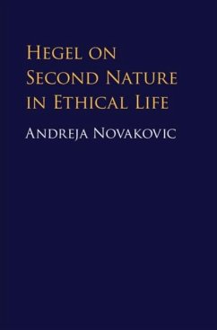 Hegel on Second Nature in Ethical Life (eBook, PDF) - Novakovic, Andreja