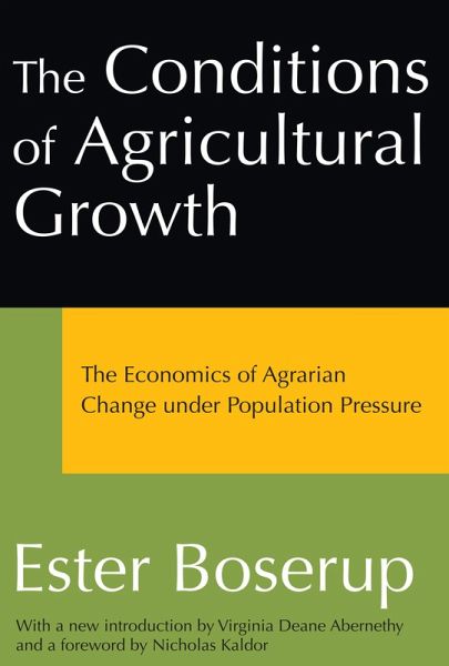 The Conditions of Agricultural Growth (eBook, PDF) The Conditions of Agricultural Growth (eBook, PDF)