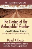 The Closing of the Metropolitan Frontier (eBook, ePUB)