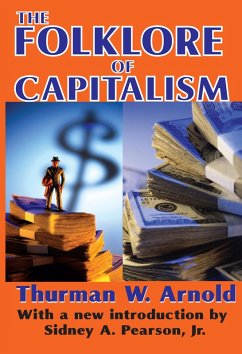 The Folklore of Capitalism (eBook, PDF) - Brenner, Reeve Robert; Arnold, Thurman W.