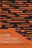 Caste, Class and Democracy (eBook, ePUB)