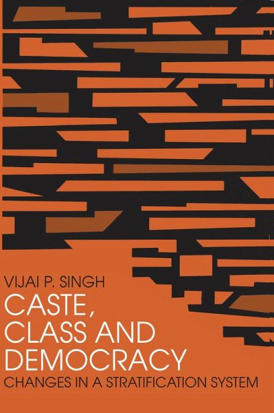 Caste, Class and Democracy (eBook, ePUB) Caste, Class and Democracy (eBook, ePUB)