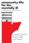 Community Life for the Mentally Ill (eBook, PDF)