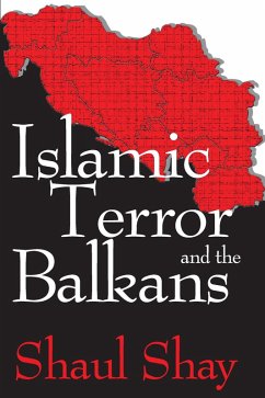 Islamic Terror and the Balkans (eBook, ePUB) - Shay, Shaul