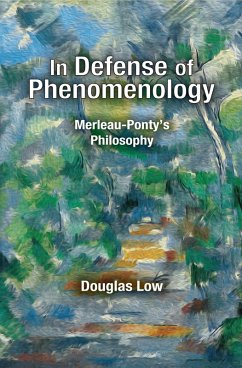 In Defense of Phenomenology (eBook, PDF) - Low, Douglas