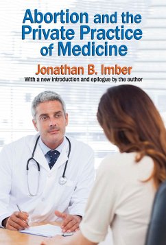 Cover Abortion and the Private Practice of Medicine (eBook, PDF)