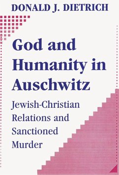 God and Humanity in Auschwitz (eBook, ePUB) - Dietrich, Donald