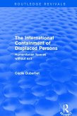 The International Containment of Displaced Persons (eBook, PDF)