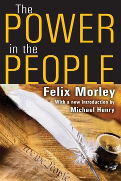 The Power in the People (eBook, ePUB) - Morley, Felix