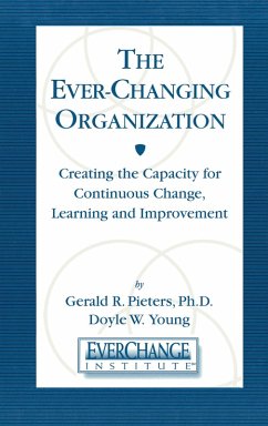 The Ever Changing Organization (eBook, PDF) - Pieters, Gerald R