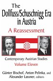 The Dollfuss/Schuschnigg Era in Austria (eBook, ePUB)