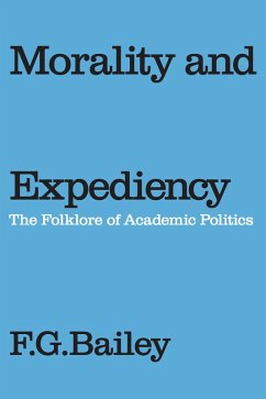 Morality and Expediency (eBook, PDF) - Bailey, F. G.