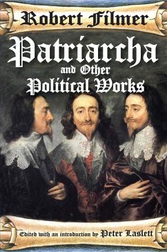 Patriarcha and Other Political Works (eBook, ePUB) - Filmer, Robert