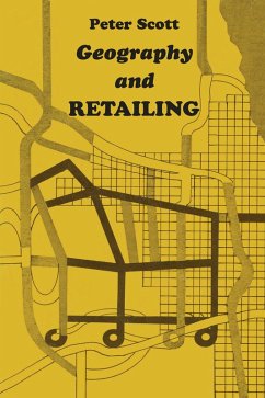 Geography and Retailing (eBook, PDF) - Scott, Peter