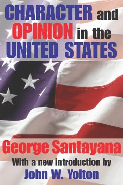 Character and Opinion in the United States (eBook, ePUB) - Santayana, George