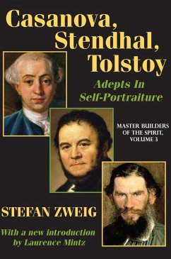 Casanova, Stendhal, Tolstoy: Adepts in Self-Portraiture (eBook, PDF) - Katz, Jay; Zweig, Stefan