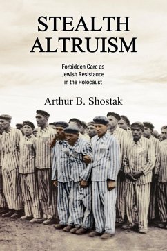 Stealth Altruism (eBook, PDF) - Shostak, Arthur B.