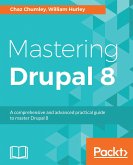 Mastering Drupal 8 (eBook, ePUB)