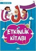Etkinlik Kitabi - Kevser Karaca, Amine; Yildiz Yildirim, Ayse