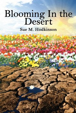 Blooming in the Desert - Hodkinson, Sue M