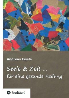Seele & Zeit ... - Eisele, Andreas