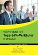 Vom Verkäufer zum Topp-20%-Verkäufer - Bild 1