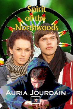 Spirit of the Northwoods (eBook, ePUB) - Jourdain, Auria