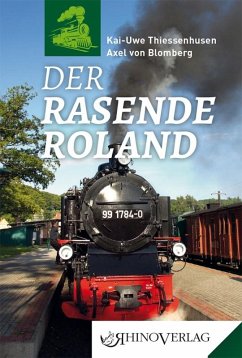 Der Rasende Roland - Thiessenhusen, Kai-Uwe;Blomberg, Axel von