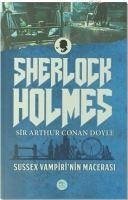 Sussex Vampirinin Macerasi - Sherlock Holmes - Arthur Conan Doyle