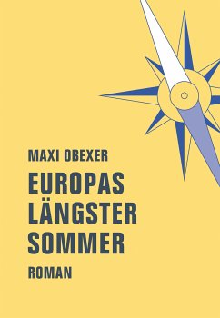 Europas längster Sommer (eBook, ePUB) - Obexer, Maxi