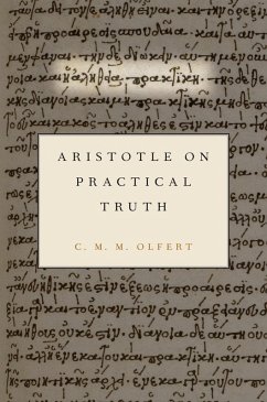 Aristotle on Practical Truth (eBook, ePUB) - Olfert, C. M. M.