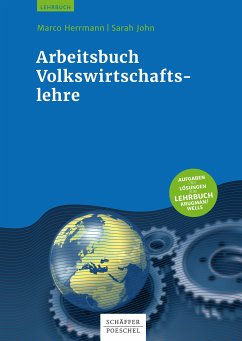 Arbeitsbuch Volkswirtschaftslehre (eBook, ePUB) - Herrmann, Marco; John, Sarah