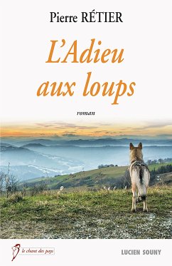 L'Adieu aux loups (eBook, ePUB) - Rétier, Pierre