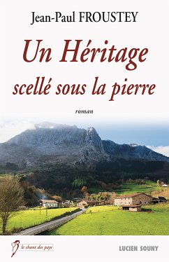 Un Héritage scellé sous la pierre (eBook, ePUB) - Froustey, Jean-Paul