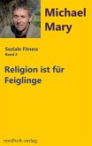 Religion ist für Feiglinge (eBook, ePUB)