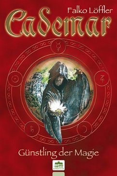 Cademar - Günstling der Magie (eBook, ePUB) - Löffler, Falko